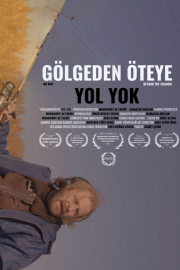 Gölgeden Öteye Yol Yok Afiş